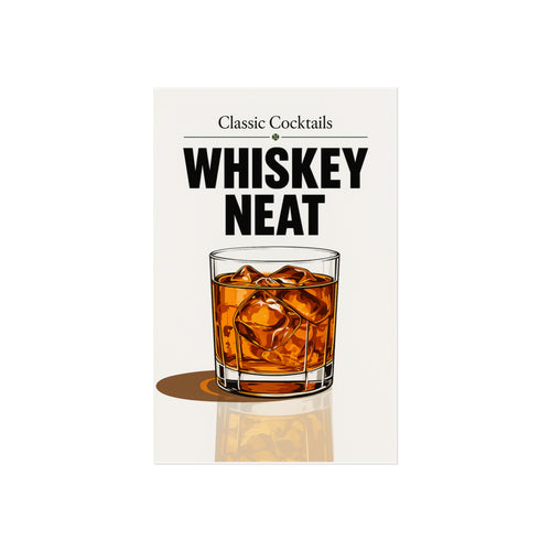 Whiskey Neat Fine Art Poster